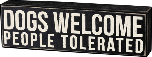 Dogs Welcome Box Sign